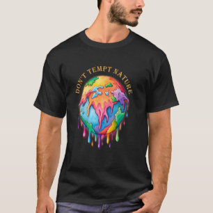 Nicht die dunklen Farben der Natur in die globale T-Shirt