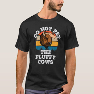 Nicht die flauschigen Kühe Büffel Bison Retro Vint T-Shirt