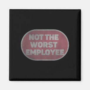 Nicht die schlechtesten Mitarbeiterlisten Magnet