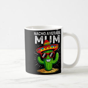Nicht durchschnittliche Mutter lustig Cinco de May Kaffeetasse