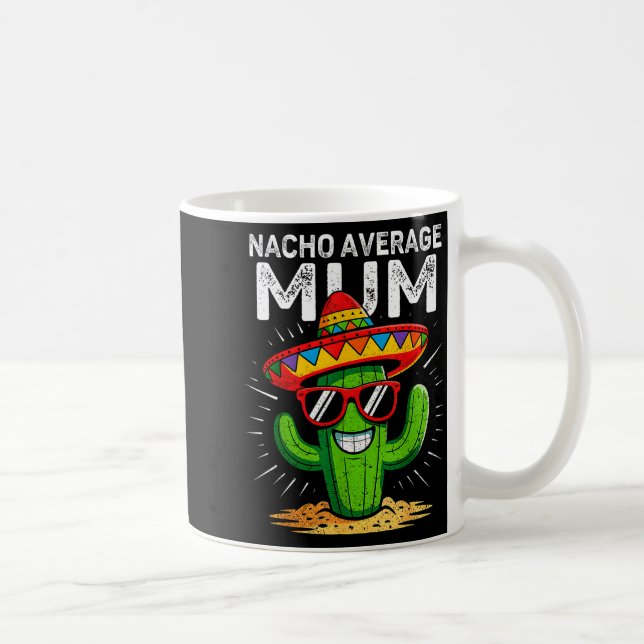 Nicht durchschnittliche Mutter lustig Cinco de May Kaffeetasse (Rechts)