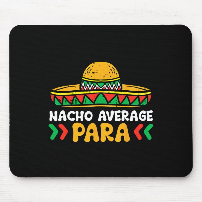 Nicht durchschnittliche Nacho-Party zum Cinco-De-M Mousepad (Vorne)