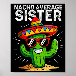 Nicht durchschnittliche Schwester lustig Cinco de  Poster
