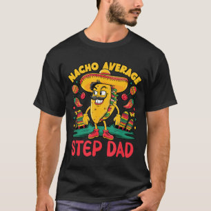 Nicht durchschnittliche Stiefvater Cinco de Mayo m T-Shirt