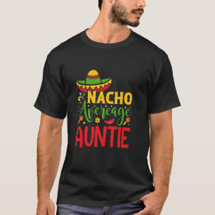 Nicht durchschnittliche Tante Lustige Cinco de May T-Shirt