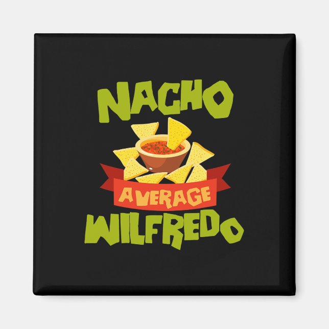 Nicht durchschnittlicher Wilfredo lustiger Geburts Magnet (Vorne)