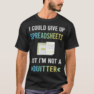 Nicht Ein Aufgeber Tabellenkalkulationstabellen T-Shirt