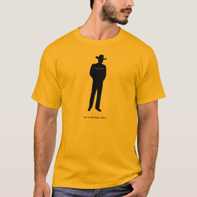 Nicht ein Cowboyhemd T-Shirt (Vorderseite)