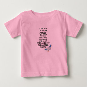 Nicht ein Eule oder ein früherer Vogel, ich bin ei Baby T-shirt