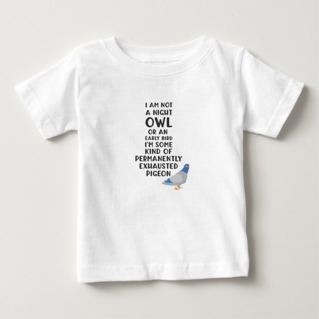 Nicht ein Eule oder ein früherer Vogel, ich bin ei Baby T-shirt (Vorderseite)
