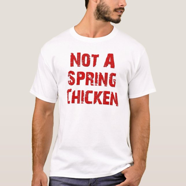Nicht ein Frühlings-Huhn T-Shirt (Vorderseite)