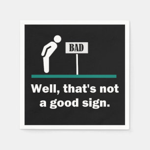 Nicht ein gutes Zeichen lustige Neuheit Vater Joke Serviette