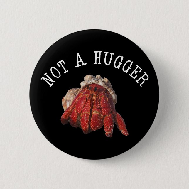 Nicht ein Hugger Funny Hermit Crab Button (Vorderseite)