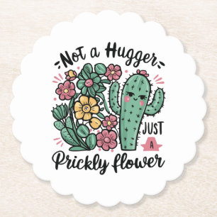 Nicht ein Hugger nur eine prickelnde Blume Niedlic Untersetzer