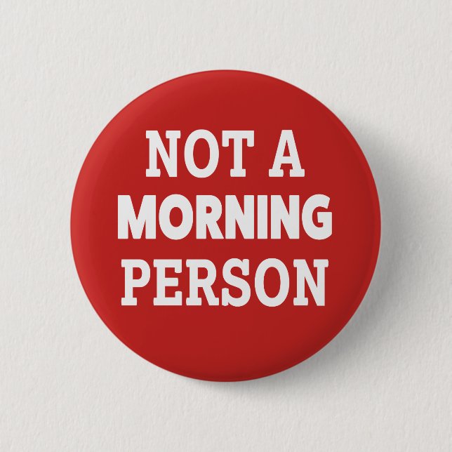 Nicht ein lustiger Knopf der Morgenperson Button (Vorderseite)
