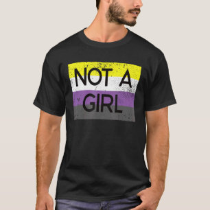 Nicht ein Mädchen, das nicht binär ist, ist stolz T-Shirt