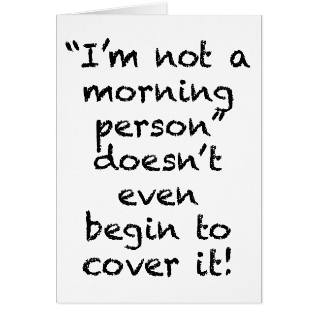 Nicht ein Morgenmensch (Vorne)