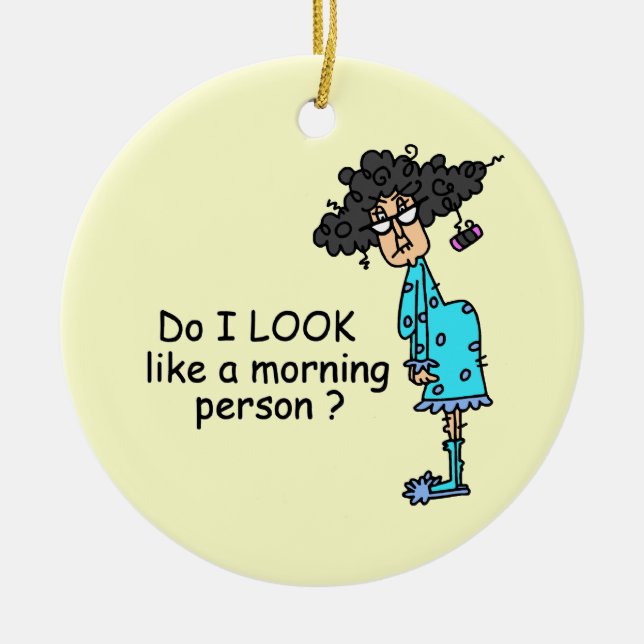 Nicht ein Morgenmensch Keramikornament (Vorne)