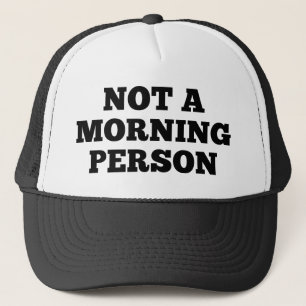 Nicht ein Morgenmensch Truckerkappe