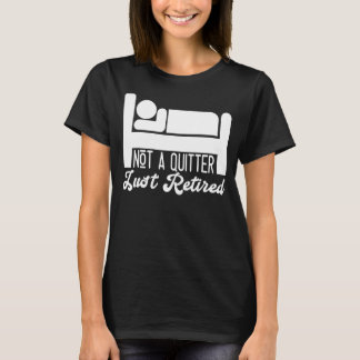 Nicht ein Quitter einfach nur geliebte Geschenke f T-Shirt