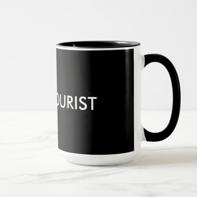 Nicht ein Tourist Tasse (Rechts)