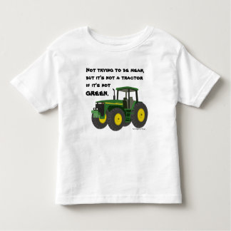 Nicht ein Traktor, wenn er nicht grün ist Kleinkind T-shirt
