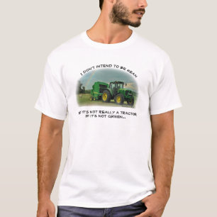 Nicht ein Traktor, wenn er nicht grün ist T-Shirt