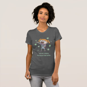 Nicht ein Zombie Havent hatte Coffee Girl Funny T-Shirt