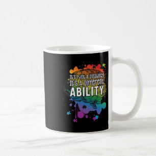 Nicht eine Behinderung eine andere Fähigkeit Autis Kaffeetasse