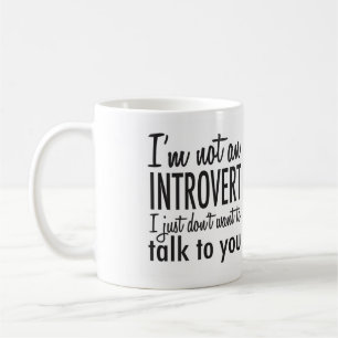 Nicht eine Introvert Tasse