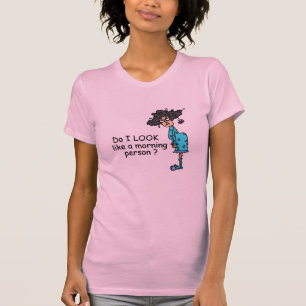 Nicht eine Morgen-Person T-Shirt