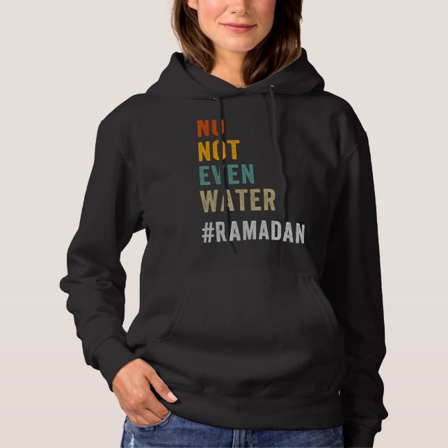 Nicht einmal das Wasser, das den muslimischen Rama Hoodie (Vorderseite)