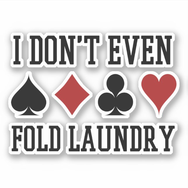 Nicht einmal den Poker Wäscherei Funny Cards falte Aufkleber (Vorderseite)