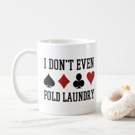 Nicht einmal den Poker Wäscherei Funny Cards falte Kaffeetasse