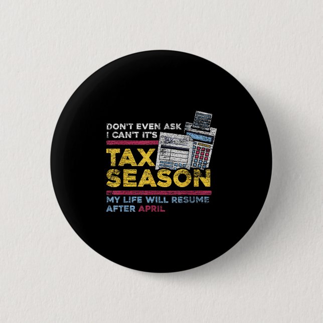 Nicht einmal Gefragt, dass ich seine Steuersaison  Button (Vorderseite)