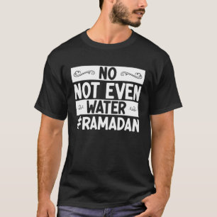 Nicht einmal Wasser-Muslime, die den arabisch-isla T-Shirt