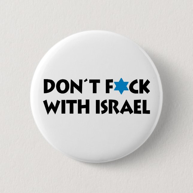 Nicht F*ck mit Israel - jüdischer Staatsstolz Button (Vorderseite)