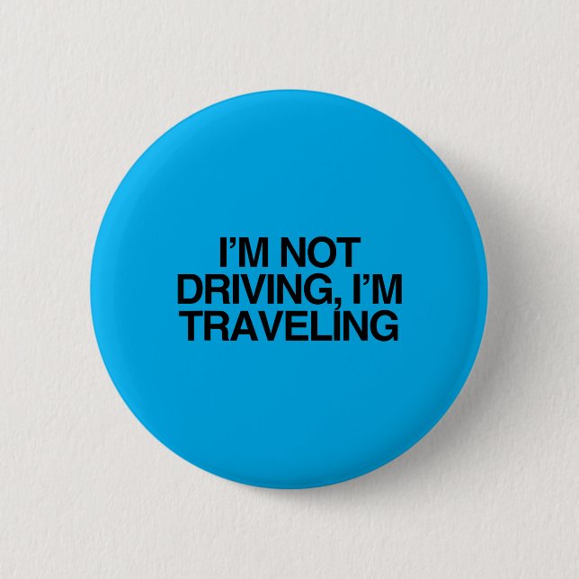 Nicht Fahren Reisender Souveräner Bürger Statement Button (Vorderseite)