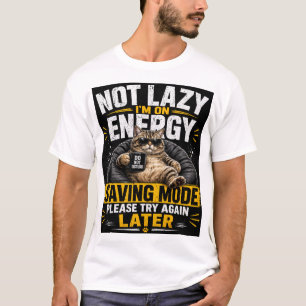 Nicht faul, ich bin im Energiesparmodus – Lustiges T-Shirt