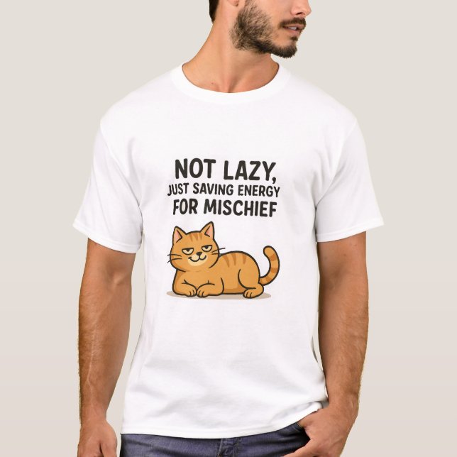 Nicht faul, nur Energie für Mischief Rettend - Kat T-Shirt (Vorderseite)