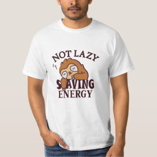 Nicht faul, Rettend Energie T-Shirt
