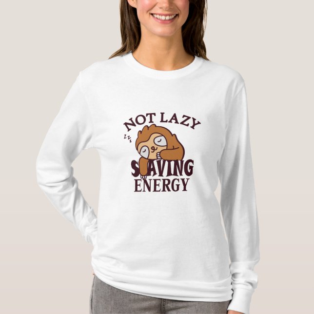 Nicht faul, Rettend Energie T-Shirt (Vorderseite)