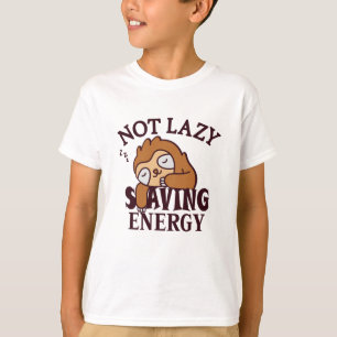 Nicht faul, Rettend Energie T-Shirt