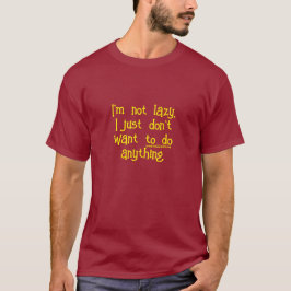 Nicht faul T-Shirt