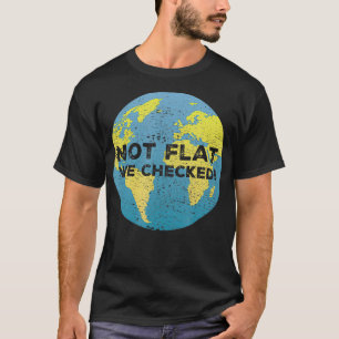 Nicht flach, wir haben nach Science Pun Lovers ges T-Shirt