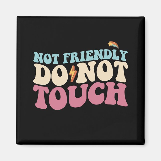 Nicht freundlich, keine Touch Funny Introvertieren Magnet (Vorne)
