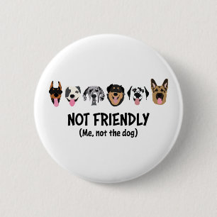 Nicht freundlich mich nicht der Hund lustig Button
