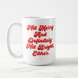 Nicht fröhlich und hell lustiger Anti-Weihnachtste Kaffeetasse