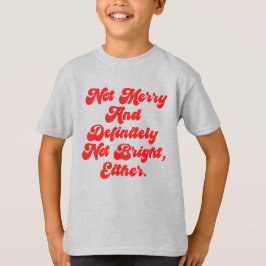 Nicht fröhlich und hell lustiger Anti-Weihnachtste T-Shirt