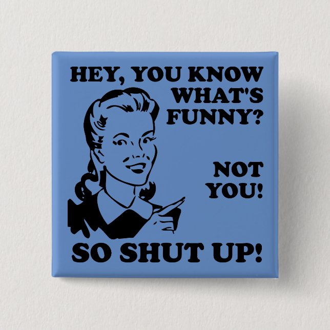 Nicht "Funny Button"-Abzeichen-Button beenden Button (Vorderseite)